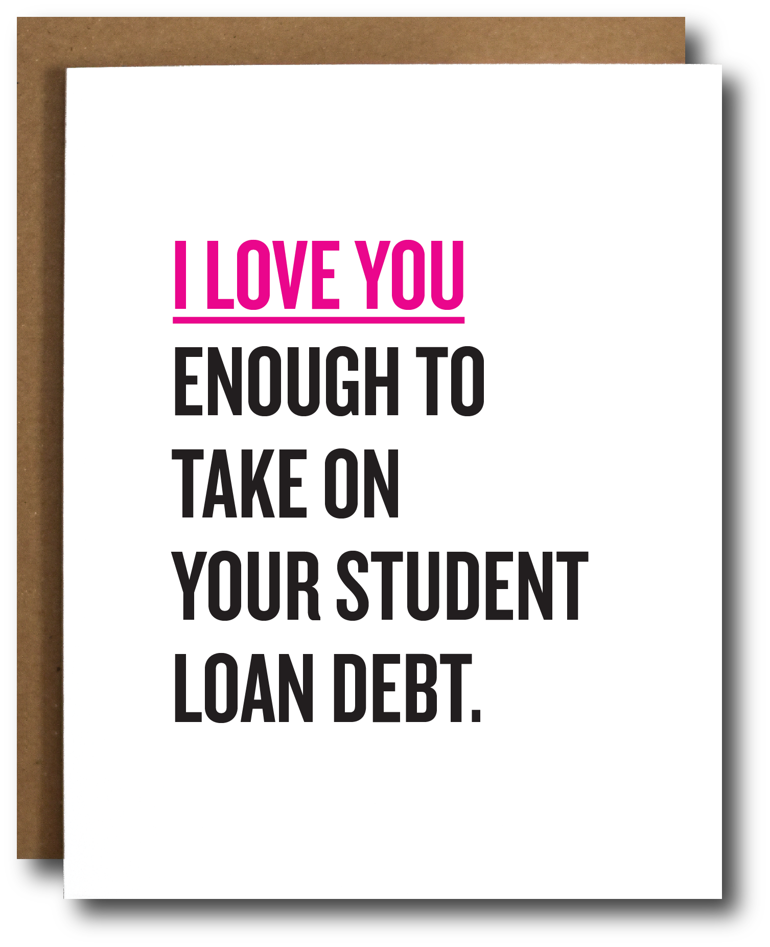 The Card Bureau - Student Loan Love Valentine's Card
